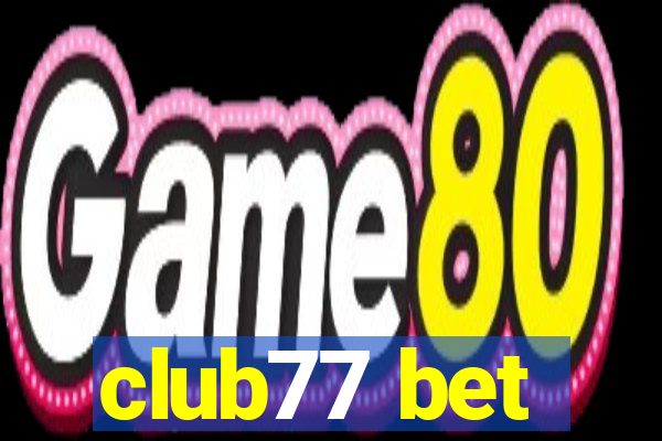 club77 bet